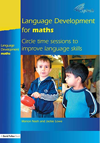 Imagen de archivo de Language Development for Maths: Circle Time Sessions to Improve Language Skills (Spirals) a la venta por Greener Books