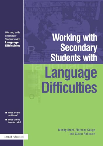 Working with Secondary Students who have Language Difficulties (9781843121916) by Brent, Mandy