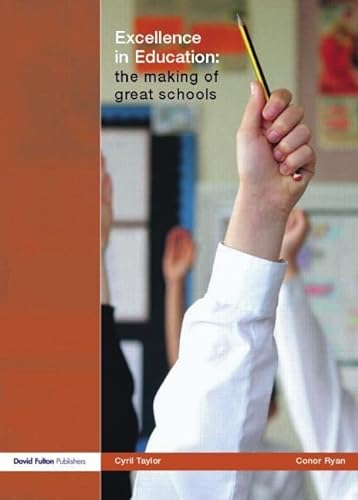 Stock image for Excellence in Education: The Making of Great Schools for sale by WorldofBooks