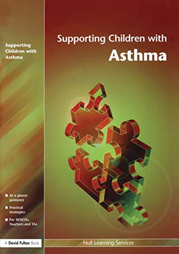Imagen de archivo de Supporting Children with. 11 pack: Supporting Children with Asthma (Supporting Children S.) a la venta por Ergodebooks