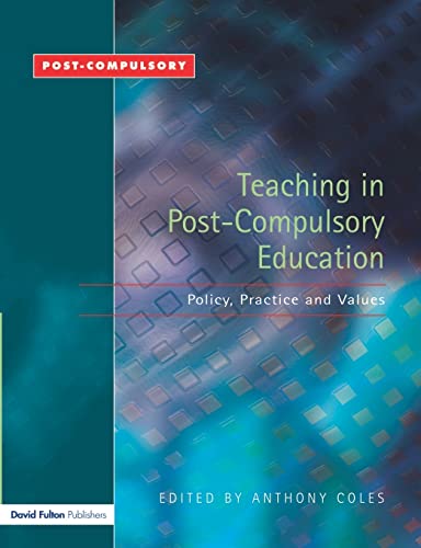 Stock image for Teaching in Post-Compulsory Education: Policy,Practice and Values (2004) for sale by AwesomeBooks