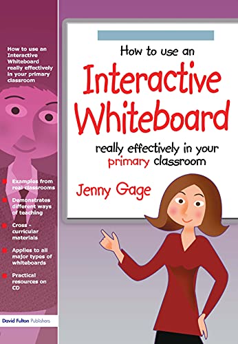 Stock image for How to Use an Interactive Whiteboard Really Effectively in Your Primary Classroom: Primary for sale by AwesomeBooks