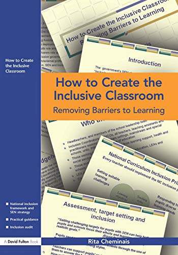 Stock image for How to Create the Inclusive Classroom: Removing Barriers to Learning for sale by WorldofBooks