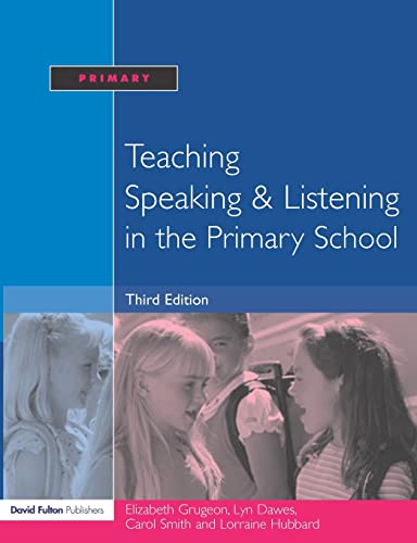 Stock image for Teaching Speaking and Listening in the Primary School for sale by WorldofBooks