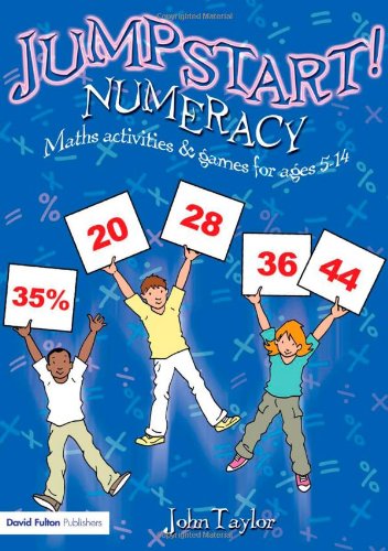 Imagen de archivo de Jumpstart! Numeracy : Maths Activities and Games for Ages 5-14 a la venta por Majestic Books