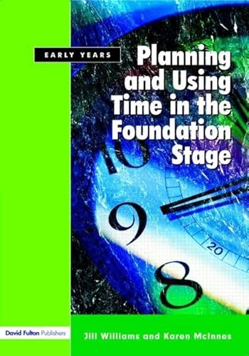 Imagen de archivo de Planning and Using Time in the Foundation Stage a la venta por Anybook.com