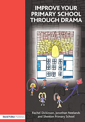 Stock image for Improve your Primary School Through Drama for sale by Blackwell's