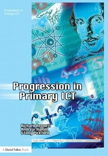 Imagen de archivo de Progression in Primary ICT (Teaching ICT through the Primary Curriculum) a la venta por MusicMagpie