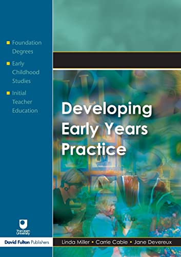 Developing Early Years Practice (Foundation Degree Texts S.) (9781843123170) by Miller, Linda