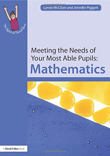Beispielbild fr Meeting the Needs of Your Most Able Pupils: Mathematics (The Gifted and Talented Series) zum Verkauf von WorldofBooks