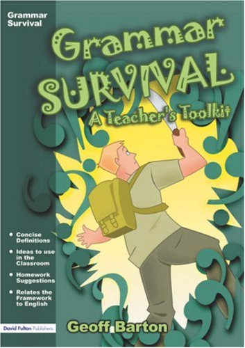 Imagen de archivo de Grammar Survival: A Teacher's Toolkit a la venta por WorldofBooks