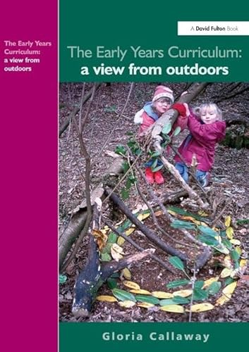 Stock image for The Early Years Curriculum: A View from Outdoors for sale by Chiron Media