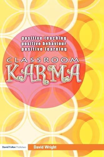 Beispielbild fr Classroom Karma: Positive Teaching, Positive Behaviour, Positive Learning zum Verkauf von WorldofBooks