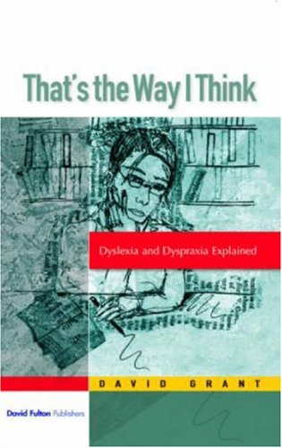 9781843123750: That's the Way I Think: Dyslexia and Dyspraxia Explained