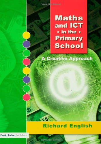 Stock image for Maths and ICT in the Primary School: A Creative Approach for sale by Daedalus Books