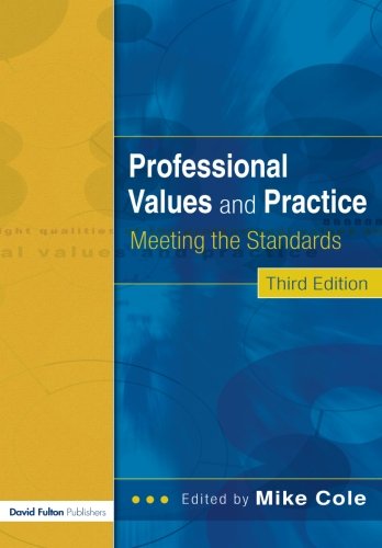 Imagen de archivo de Professional Values and Practice: Meeting the Standards Third edition a la venta por WorldofBooks