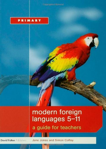 Stock image for Modern Foreign Languages 5-11: A Guide for Teachers (Primary 5-11 Series) for sale by AwesomeBooks