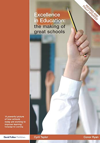 Stock image for Excellence in Education : The Making of Great Schools for sale by Blackwell's