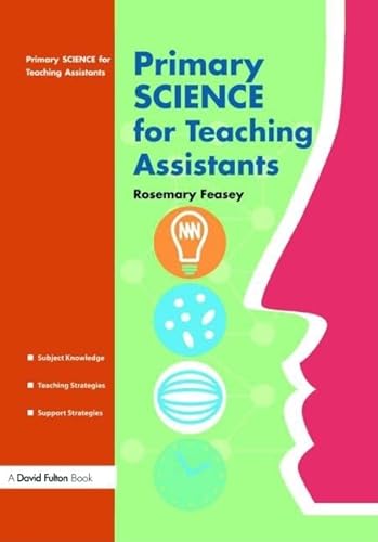 Imagen de archivo de Primary Science for Teaching Assistants a la venta por WorldofBooks