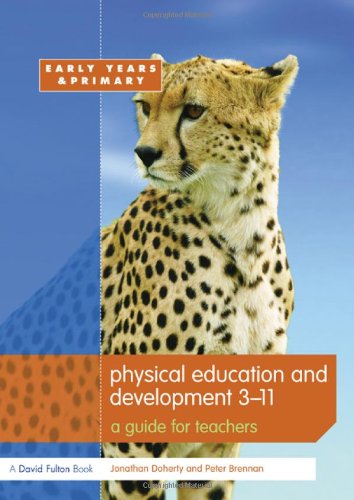 9781843124566: Physical Education and Development 3–11: A Guide for Teachers (Primary 5-11 Series)