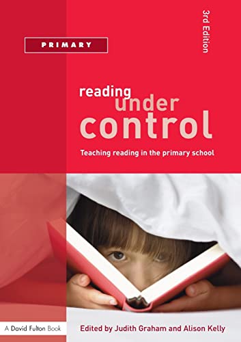 Stock image for Reading under Control : Teaching Reading in the Primary School for sale by Better World Books: West