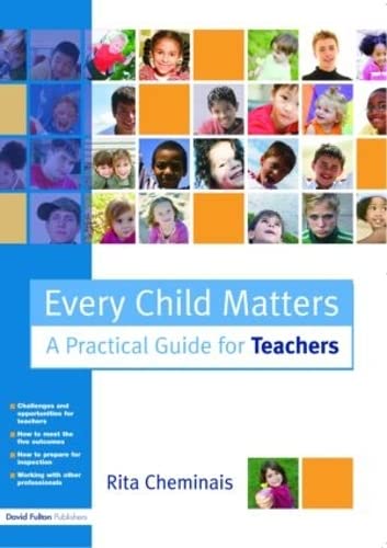 Stock image for Every Child Matters: A Practical Guide for Teachers for sale by WorldofBooks