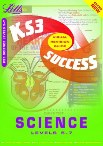 Stock image for Key Stage 3 Success Science: Levels 5-7 (Visual Revision Guide) for sale by WorldofBooks