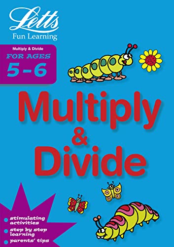 Beispielbild fr Letts Fun Learning MULTIPLY AND DIVIDE AGE 5-6 zum Verkauf von WorldofBooks