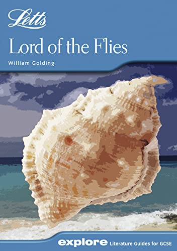 Letts Explore GCSE Text Guideslord of the Flies (Letts Explore S) (9781843153153) by Golding, William