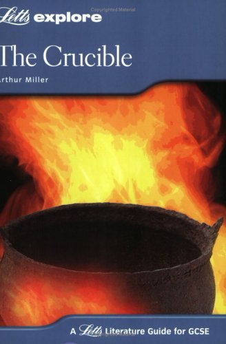 Stock image for Letts Explore "The Crucible" (for GCSE) for sale by AwesomeBooks
