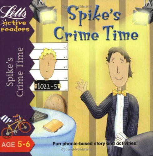 Spike's Crime Time (Active Readers Series) (9781843154532) by Gifford, Clive