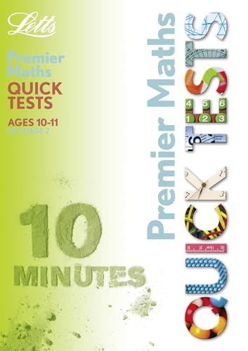 Imagen de archivo de Letts Premier Quick Tests  " KS2 Premier Quick Tests - Maths 10-11 a la venta por WorldofBooks