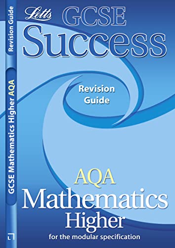 Beispielbild fr AQA Maths (Modular) Higher Tier: Revision Guide (2012 Retakes Only) (Letts GCSE Success) zum Verkauf von AwesomeBooks