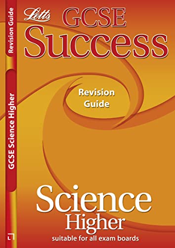 Stock image for Science - Higher Tier: Revision Guide (2012 Exams Only) (Letts GCSE Success) for sale by AwesomeBooks