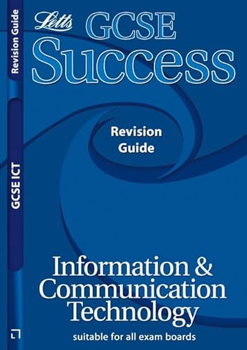 Imagen de archivo de GCSE Success Revision Giude Information & Communication Technology (GCSE Success Guide) a la venta por AwesomeBooks