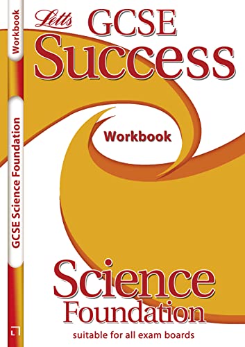 Imagen de archivo de Science - Foundation Tier: Workbook (2012 Exams Only) (Letts GCSE Success) a la venta por AwesomeBooks