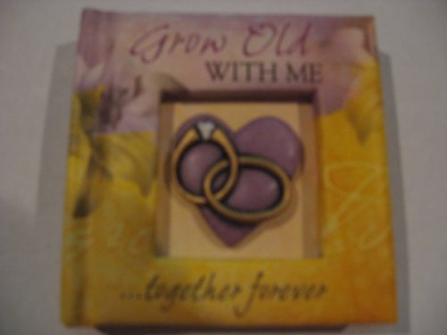 Imagen de archivo de Grow Old With Me - A Little Book of Quotations (Resin Quote Books) a la venta por WorldofBooks