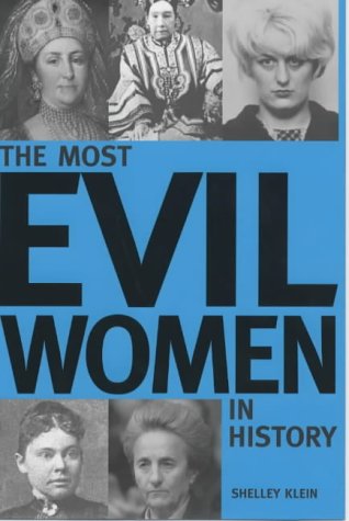 Stock image for The Most Evil Women in History for sale by WorldofBooks