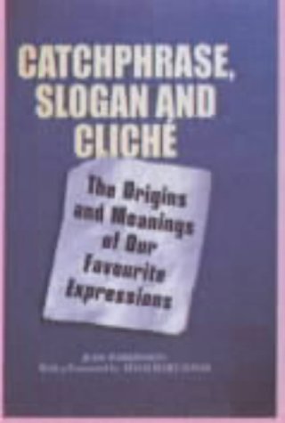 Imagen de archivo de Catchphrase, Slogan and Cliche a la venta por WorldofBooks