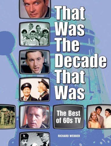Stock image for That Was the Decade That Was: Best of Sixties' TV for sale by WorldofBooks