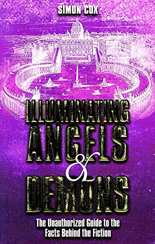 Beispielbild fr Illuminating Angels and Demons: The Unauthorized Guide to the Facts Behind the Fiction zum Verkauf von WorldofBooks