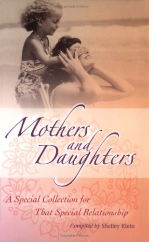 Beispielbild fr Mothers and Daughters: A Special Collection for That Special Relationship zum Verkauf von AwesomeBooks