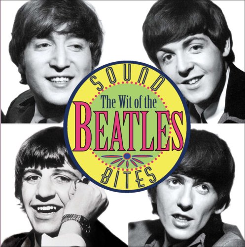 Imagen de archivo de Sound Bites: The Wit of the Beatles a la venta por ThriftBooks-Dallas