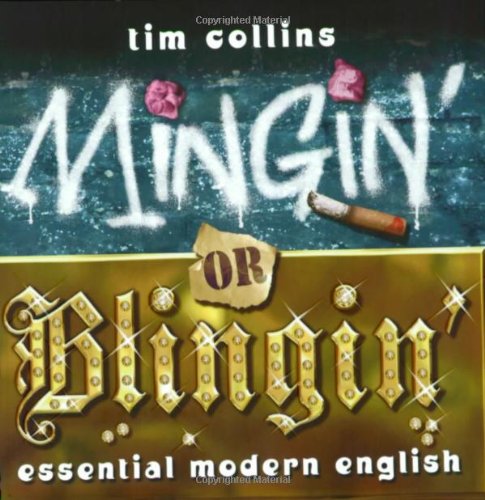 Beispielbild fr Mingin' or Blingin': Essential Modern English zum Verkauf von medimops