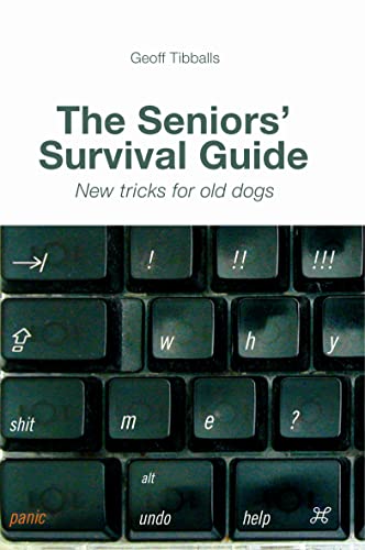 Stock image for The Seniors' Survival Guide: New Tricks for Old Dogs for sale by ThriftBooks-Dallas