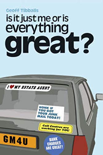 Imagen de archivo de Is It Just Me Or Is Everything Great? a la venta por Wonder Book