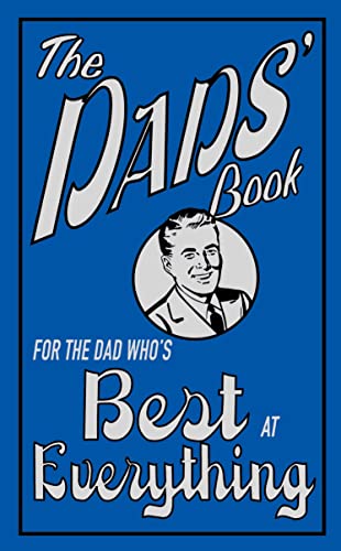 Imagen de archivo de The Dads' Book: For the Dad Who's Best at Everything a la venta por WorldofBooks