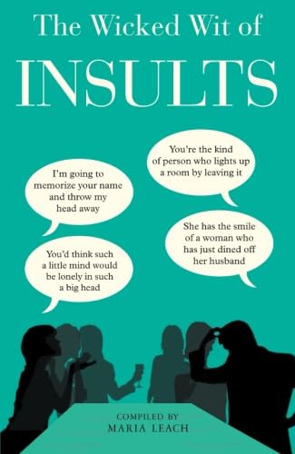 Stock image for The Wicked Wit of Insults (The Wicked Wit of Series) for sale by AwesomeBooks
