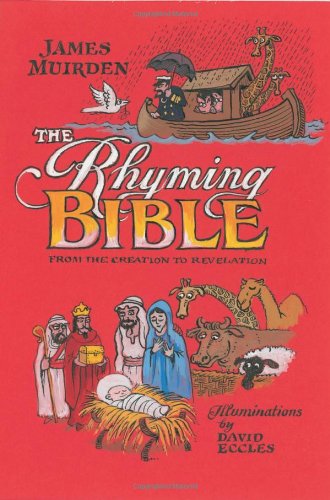 Stock image for The Rhyming Bible: From the Creation to Revelation for sale by AwesomeBooks