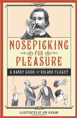 9781843172680: Nosepicking For Pleasure: A Handy Guide